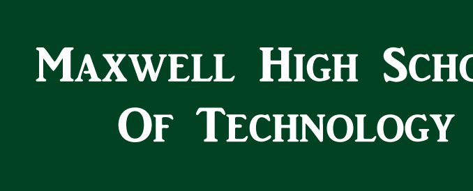 Maxwell High School of Technology